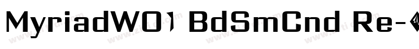 MyriadW01 BdSmCnd Re字体转换